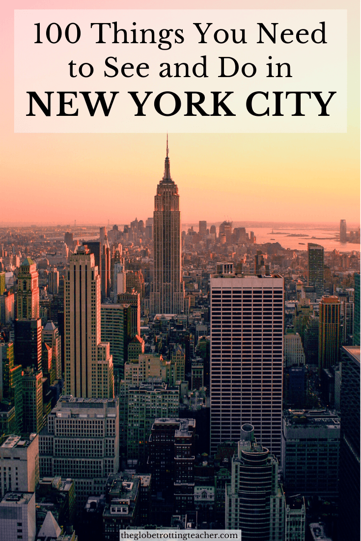 100 Things You Need Do in New York City - The Globetrotting Teacher